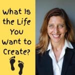 Creating the Life You Want in France